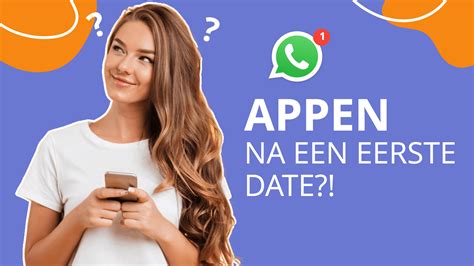 appen na eerste date|Met elkaar omgaan na een eerste date